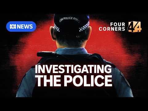 Police misconduct exposed: What the force didn’t want you to see | Four Corners