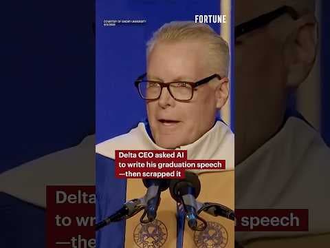Delta CEO asked AI to write his graduation speech—then scrapped it