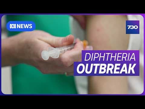 Racing to contain Australia's diphtheria outbreak | 7.30