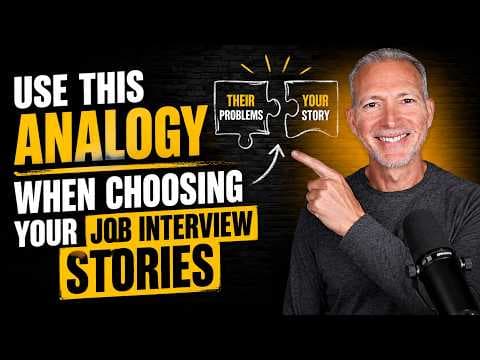 Use This Analogy When Choosing Your Job Interview Stories
