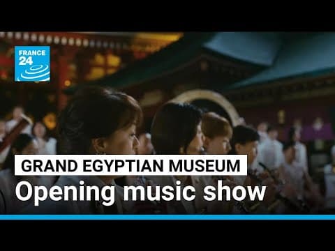 Grand Egyptian Museum opening ceremony music show • FRANCE 24 English