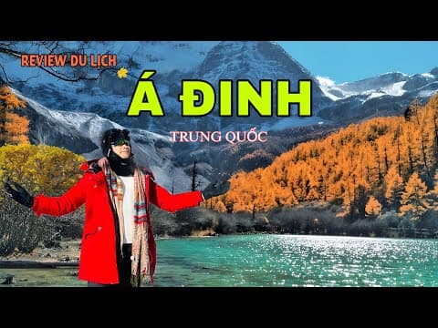 Du Lịch ĐẠO THÀNH, Á ĐINH - TRUNG QUỐC . Nơi Ngắm Mùa Thu Đẹp Nhất Trung Quốc. Ya Ding China Travel