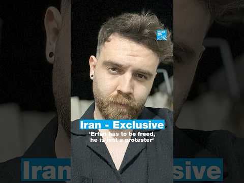 Iran - FRANCE 24 exclusive: 'Erfan is just a protester, he can't be imprisoned for this'