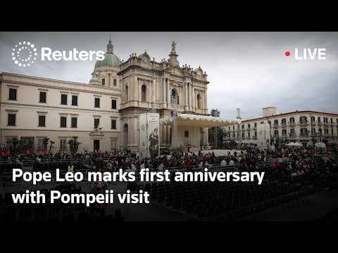 LIVE: Pope Leo marks first anniversary with Pompeii visit