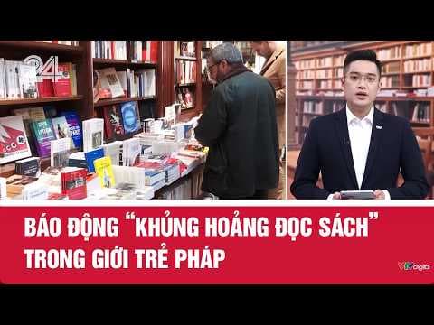 Báo động 'khủng hoảng đọc sách' trong giới trẻ Pháp | VTV24