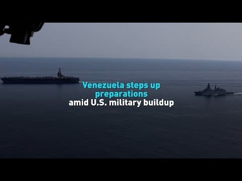 Venezuela steps up preparations amid U.S. military buildup