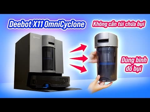 Ecovacs Deebot X11 OmniCyclone: không cần túi đựng bụi, ra lệnh giọng nói tiếng Việt
