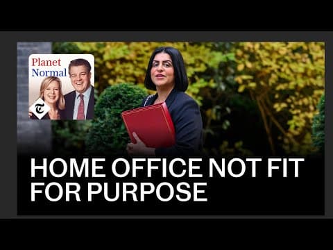 Planet Normal: Home Office fails to secure its own ‘fit note’ | Podcast