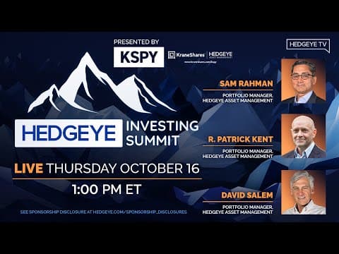 Hedgeye Investing Summit Fall 2025 | HAM Portfolio Managers Sam Rahman, R. Patrick Kent, David Salem