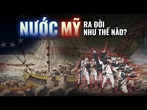 TÓM TẮT TOÀN BỘ cuộc cách mạng Mỹ trong 36 phút | Trần Phan | Thế Giới