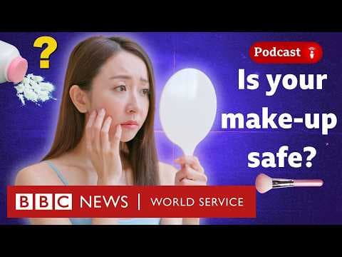 Is this mineral in your make-up? - What in the World podcast, BBC World Service