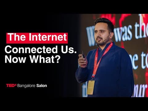 The internet connected us. Now what? | Suhas Motwani | TEDxBangalore Salon