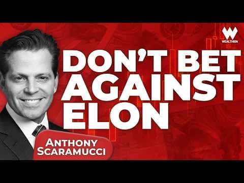Anthony Scaramucci: Don’t Bet Against Elon — And Don’t Ignore The Next Oil Shock