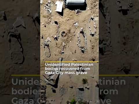 Unidentified Palestinian bodies recovered from Gaza City mass grave | AJ #shorts