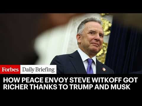 How Peace Envoy Steve Witkoff Got Richer Thanks To Trump And Elon Musk