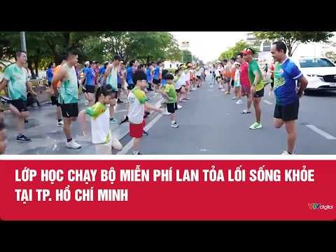 Lớp học chạy bộ miễn phí lan tỏa lối sống khỏe tại TP. Hồ Chí Minh | VTV24