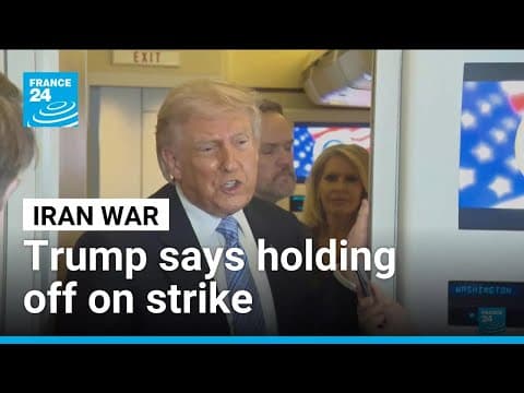 Trump says holding off on strike on Iran at request of Gulf allies • FRANCE 24 English