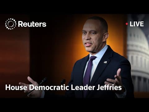 LIVE: House Democratic Leader Jeffries holds a briefing