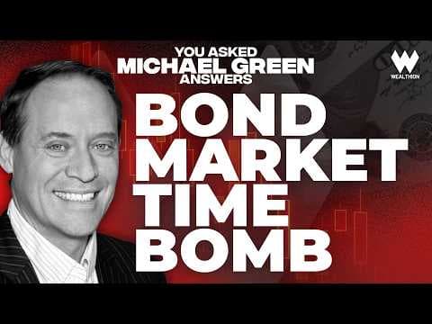 Michael Green: The Bond Market Is Hiding A Banking Crisis