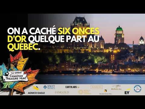 On a caché six onces d’or quelque part au Québec.