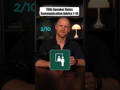 TEDx Speaker Rates Communication Advice 1-10