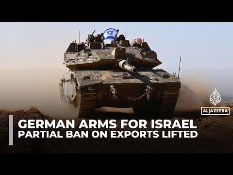 Germany lifts partial ban on arms exports to Israel, citing Gaza ceasefire