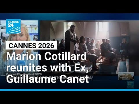 Marion Cotillard reunites with Ex, Guillaume Canet, in new Cannes film • FRANCE 24 English