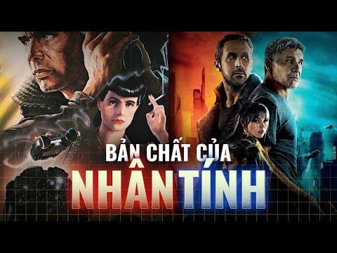 Blade Runner - Điều gì làm nên con người? | Hải Stark | Fiction