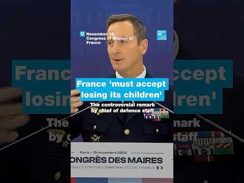 France 'must accept losing its children' warns chief of defence staff • FRANCE 24 English