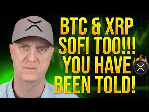 XRP BITCOIN and SOFI ‼️ Don't Say I DIDN'T TELL YOU THIS!