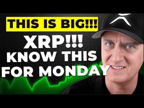 XRP ‼️ YOU NEED TO KNOW THIS FOR MONDAY!
