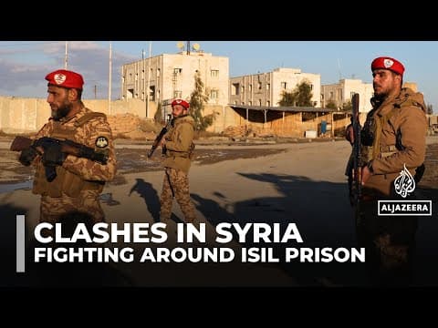 Syrian army clashes with Kurdish-led SDF near prison housing ISIL detainees