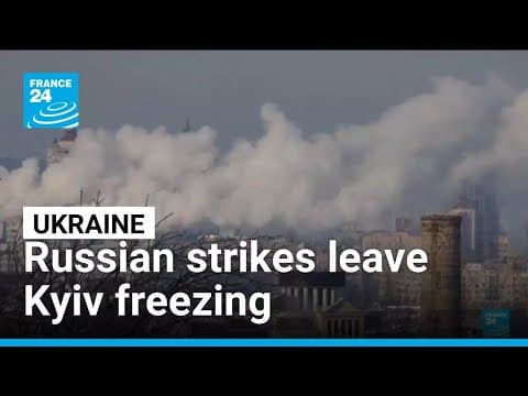 Kyiv residents endure freezing cold after Russian strikes knock out power • FRANCE 24 English