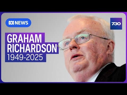 The triumphs and controversies of ALP powerbroker Graham Richardson | 7.30