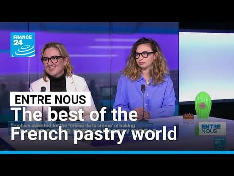 The best of the French pastry world • FRANCE 24 English