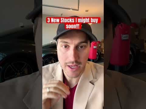 3 New Stocks I might Buy Soon