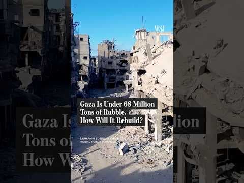 Gaza Is Under 68M Tons of Rubble. How Will It Rebuild?
