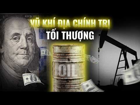 Giải thích Petrodollar: Hệ thống Bản Vị Dầu Mỏ thống trị thế giới | IamSuSu | Thế Giới