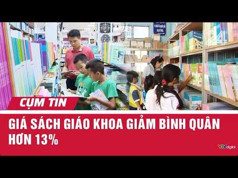 Giá sách giáo khoa giảm bình quân hơn 13% | Cụm tin | VTV24