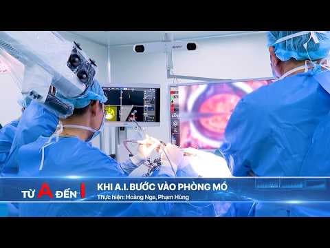 Khi A.I bước vào phòng mổ | VTV24