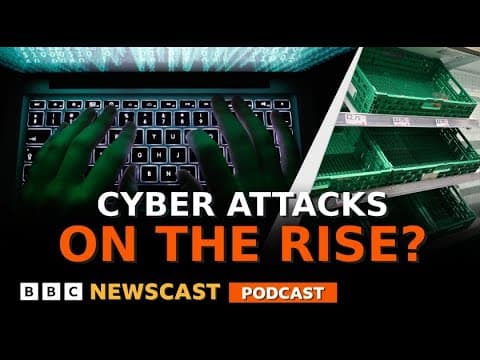 Why are big UK cyber attacks on the rise? | BBC Newscast