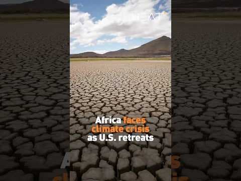 Africa faces climate crisis as U.S. retreats