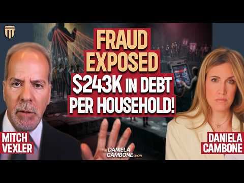 🚨 $243K Debt Per Household: How the Fed & Rigged System Will Bankrupt You – Mitch Vexler