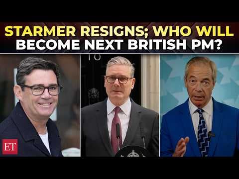 Starmer RESIGNS as British PM; Trump ally Reform UK leader Nigel Farage demands election