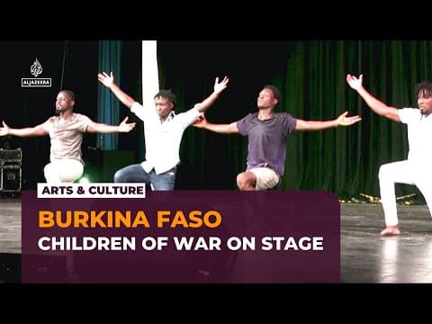 Burkina Faso performers turn war trauma into theatre